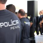 Crédito de R$ 132 mi viabiliza reestruturação da carreira da Polícia Penal