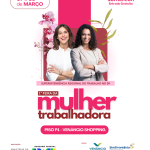 Superintendência Regional do Trabalho no Distrito Federal promove a 1ª Feira da Mulher Trabalhadora em celebração ao Dia Internacional da Mulher