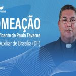 Papa nomeia novo bispo para Arquidiocese de Brasília. Saiba quem é
