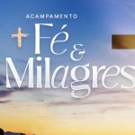 Canção Nova realiza Acampamento Fé e Milagres